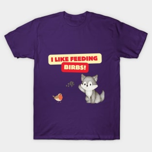 I Like Feeding Birbs! T-Shirt